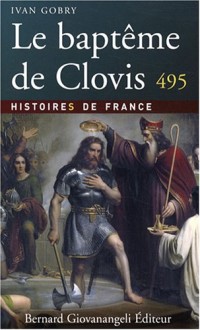 Le baptême de Clovis 495