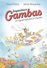 Inspecteur Gambas - Et l'agente spéciale La Crevette