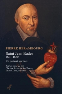 Saint Jean Eudes (1601-1680): Un portrait spirituel