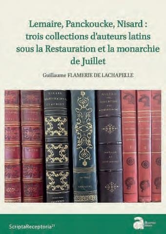 Lemaire, pancoucke, nisard : trois collections dauteurs latins sous la restaura: EDITION CRITIQUE