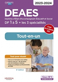 DEAES - Domaines de formation 1 à 5 - Préparation complète pour réussir sa formation - Tout-en-un: Diplôme d'État d'Accompagnant éducatif et social - Session 2022