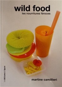 Wild food : Les nourritures féroces