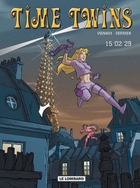 Time Twins - tome 1 - 15.02.29