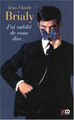 J AI OUBLIE DE VOUS DIRE