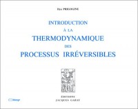 Introduction à la thermodynamique des processus irréversibles