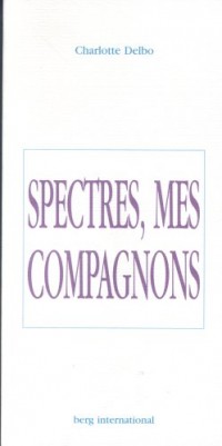 Spectres, mes compagnons