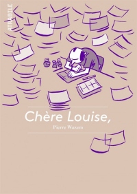 Chère Louise,