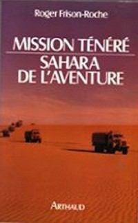 Mission Ténéré : Sahara de l'aventure