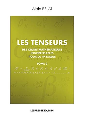 Les tenseurs Tome 2