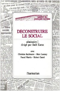 Déconstruire le social : séminaire I