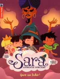 Sara apprentie sorcière, Tome 5 : Gare au fakir !