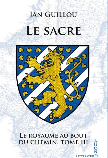 Le Sacre: Le Royaume au bout du chemin, tome III202