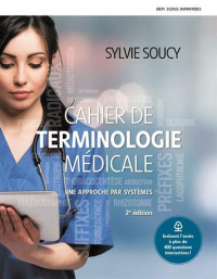 Cahier de terminologie médicale : Une approche par systèmes + MonLab