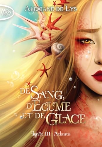 De sang, d'écume et de glace - Tome 3 Atlantis