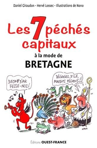 Les 7 péchés capitaux : histoires drôles en breton, gallo et français