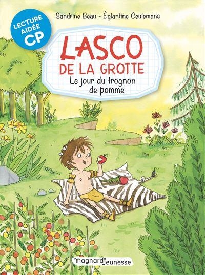 Lasco de la grotte 7 - Le Jour du trognon de pomme Lecture aidée