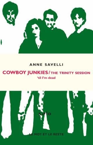 Cowboy Junkies / The Trinity Session : 'til I'm dead