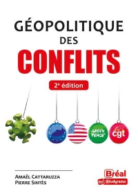 Géopolitique des conflits: 2e édition