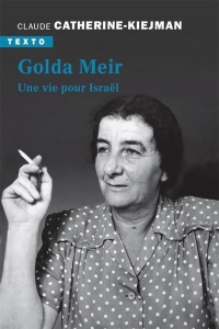 GOLDA MEIR: UNE VIE POUR ISRAEL