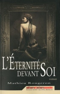 L'éternité devant soi