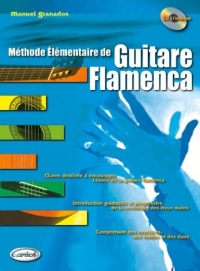 Granados : Méthode élémentaire de guitare flamenca + 1 cd