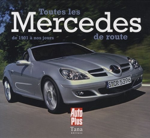 TOUTES LES MERCEDES DE ROUTE