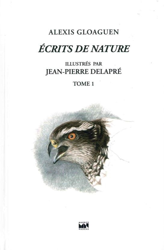 Écrits de Nature T. 1: Traques Passageres, la Folie des Saules