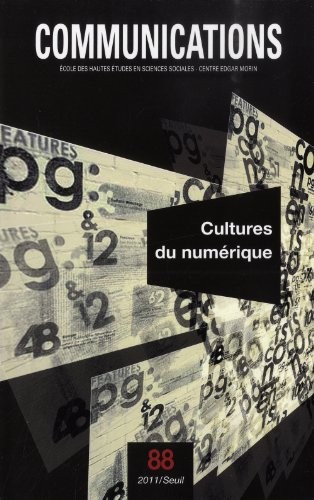 Communications, n°88. Cultures du numérique (88)