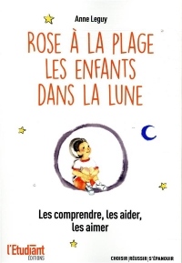 Rose à la plage, les enfants dans la lune