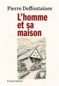 L’Homme et sa maison