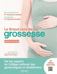 Le grand livre de ma grossesse : Edition 2015-2016