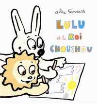 Lulu et le roi chouchou