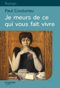 Je meurs de ce qui vous fait vivre
