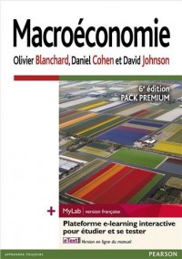 Macroéconomie 6e édition : Pack Premium FR : Livre + eText + MyLab | version française - Licence étudiant 12 mois