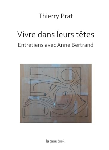 Vivre dans leurs têtes: Entretiens avec Anne Bertrand