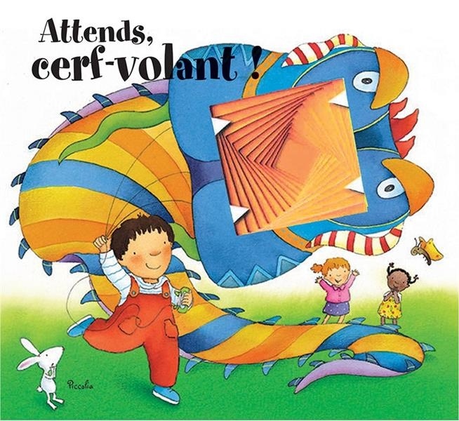 Attends, cerf-volant !