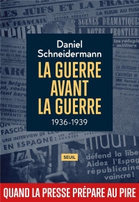 La Guerre avant la guerre. Leurs années trentes nos années vingt