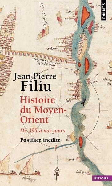 Le Milieu des mondes: Une histoire laïque du Moyen-Orient de 395 à nos jours
