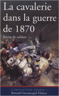 La cavalerie dans la guerre de 1870