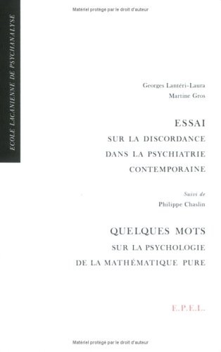 Essai su la discordance dans la psychiatrie contemporaine : Suivi de Quelques mots sur la psychologie de la mathématique pure