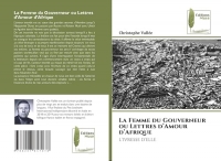 La Femme du Gouverneur ou Lettres d'Amour d'Afrique