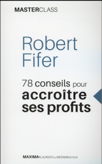 78 conseils pour accroître ses profits