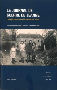 Journal de guerre de Jeanne: Une jeunesse en normandie, 1944