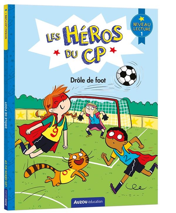 LES HÉROS DU CP - NIVEAU 1 - DRÔLE DE FOOT