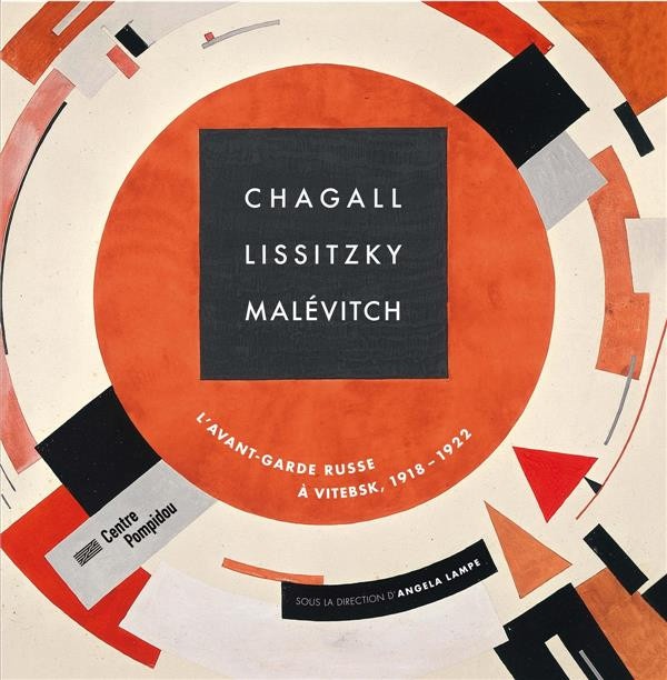 Chagall, Lissitzky, Malévitch : L'avant-garde russe à Vitebsk, 1918-1922