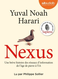 Nexus - Une brève histoire des réseaux d'information, de l'âge de pierre à l'intelligence artificiel: Livre audio 2 CD MP3