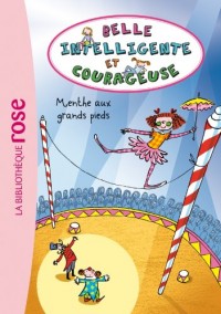 Belle, Intelligente et Courageuse 02 - Menthe aux grands pieds