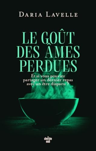 Le Goût des âmes perdues