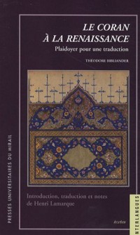 Le Coran à la Renaissance : Plaidoyer pour uen traduction