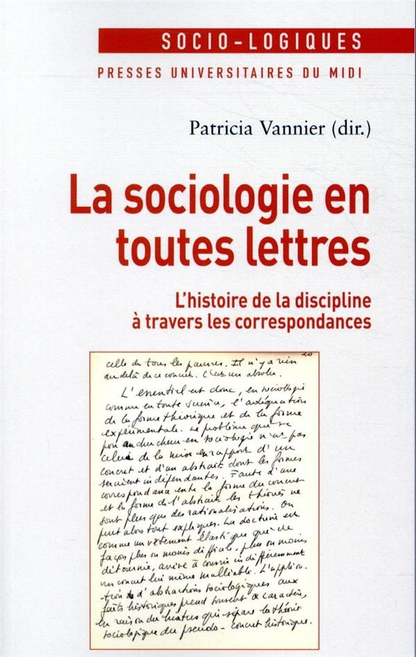 La sociologie en toutes lettres : L'histoire de la discipline à travers les correspondances